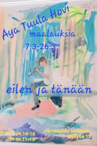 Eilen ja tänään, 7.3.-26.3.2023, Aya Tuula Hovi, Järvenpään Taidetalon Studio
