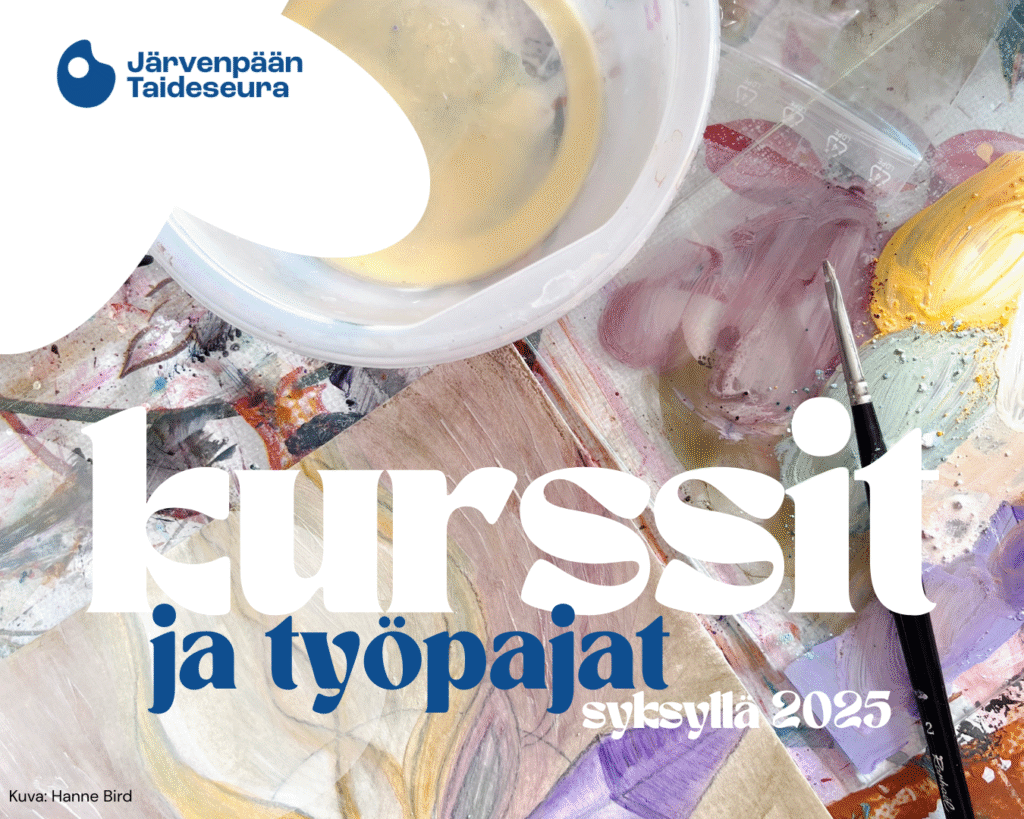 Kuvassa temperavärejä, sivellin sekä teksti Kurssit ja työpajat syksyllä 2025. Kuvan yläkulmassa on Järvenpään Taideseuran tunnus. Kuva: Hanne Bird.